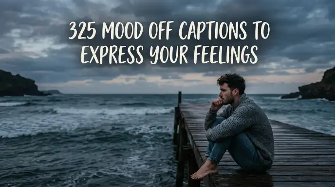 mood-off-captions-express-feelings