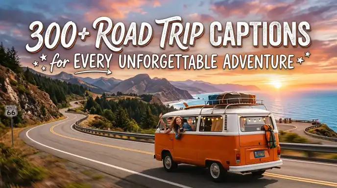 road-trip-captions-every-unforgettable-adventure