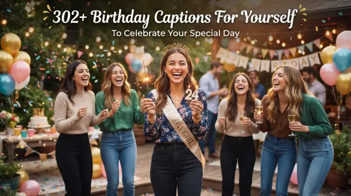 birthday captions celebrate special day