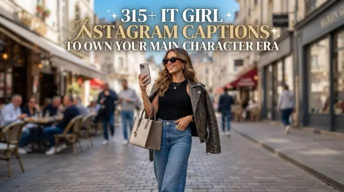 girl instagram captions main character era