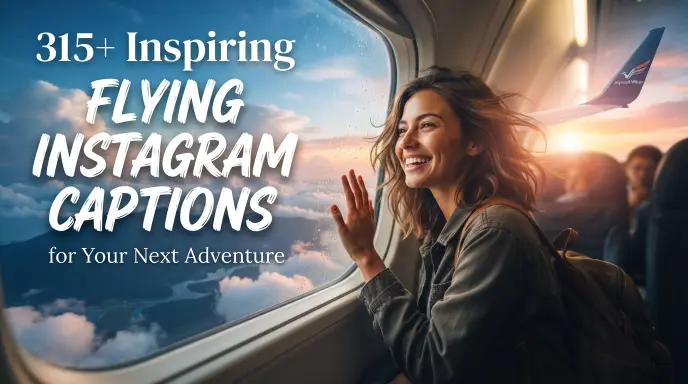 inspiring flying instagram captions next adventure
