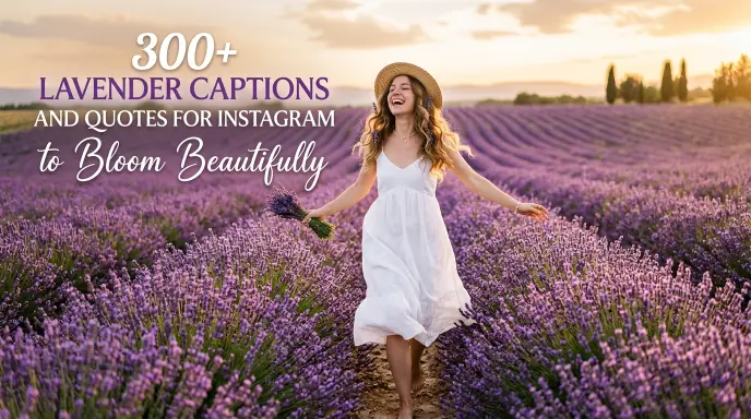 Lavender Captions And Quotes